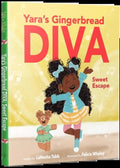 Cover of Yara's Gingerbread Diva: Sweet Escape by LaNesha Tabb