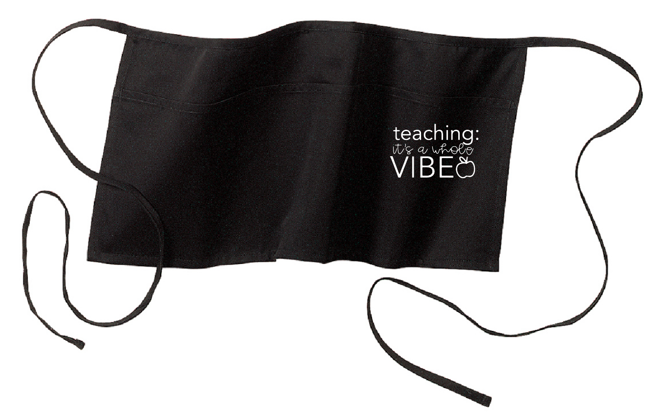 Apron - Teaching: It's a whole vibe