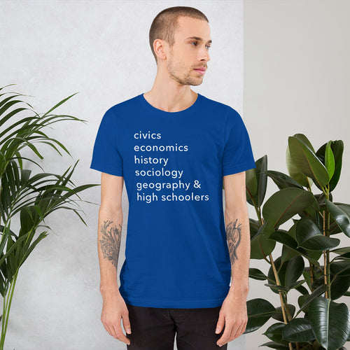 civics + geo + high schoolers tee
