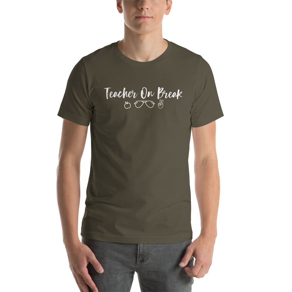 teacher on break tee