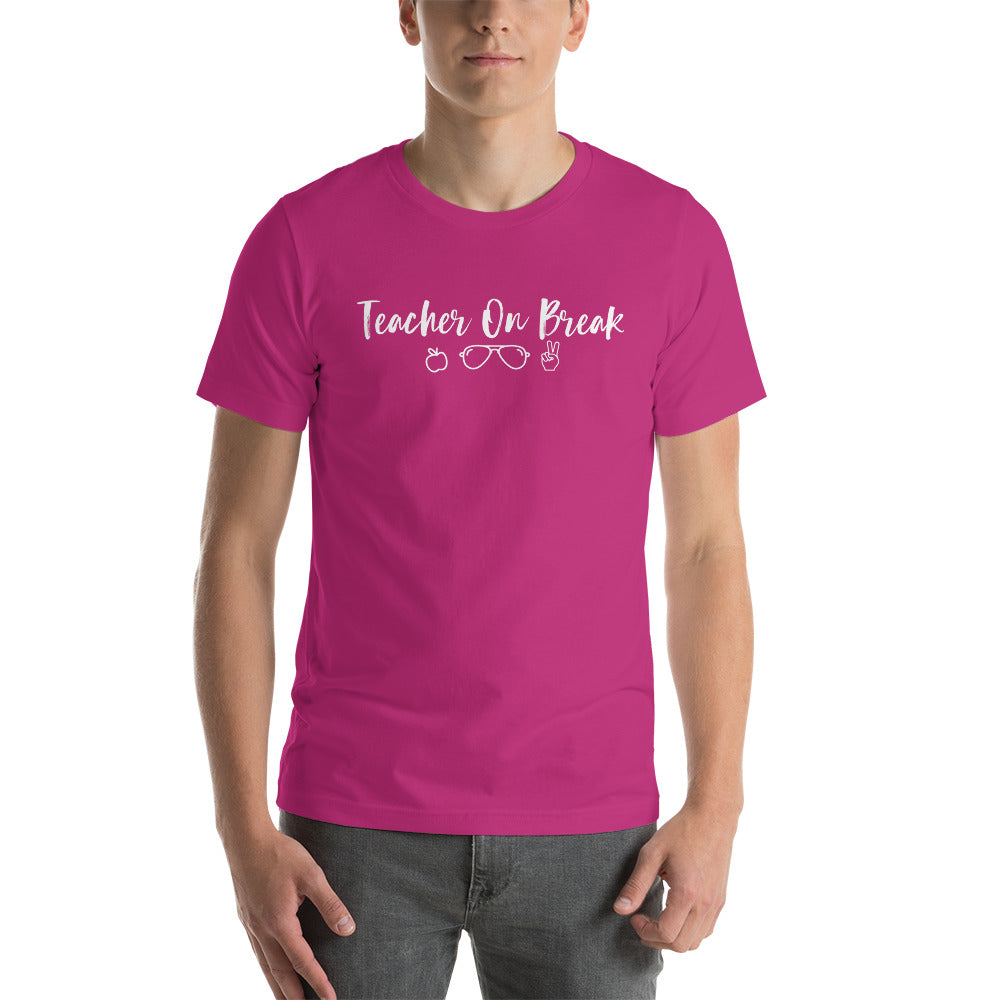 teacher on break tee