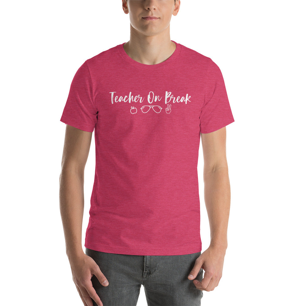 teacher on break tee