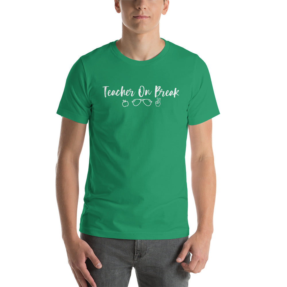 teacher on break tee